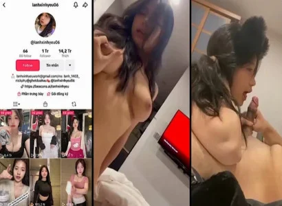 Tiktoker 1 triệu follow lanhxinhyeu06 bị đưa lên mạng đoạn phim nóng